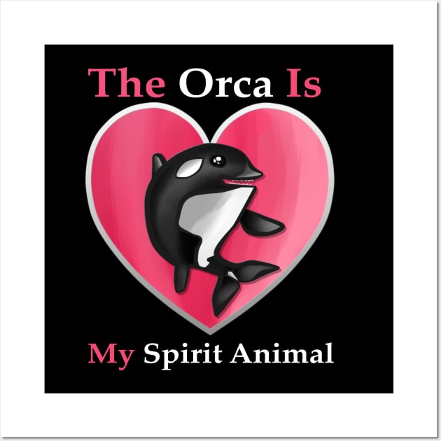 The Orca is My Spirit Animal Pink Wall Art by arteewiss
